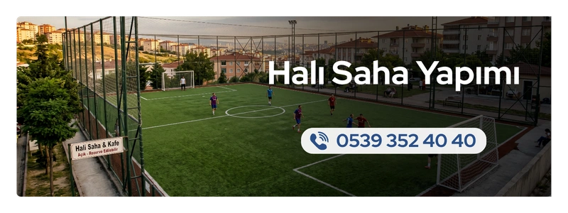 halı sahası yapımı